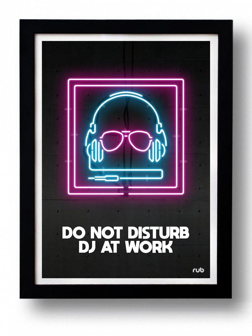 Affiche DO NOT DISTURB DJ AT WORK by RUB ArtAndToys