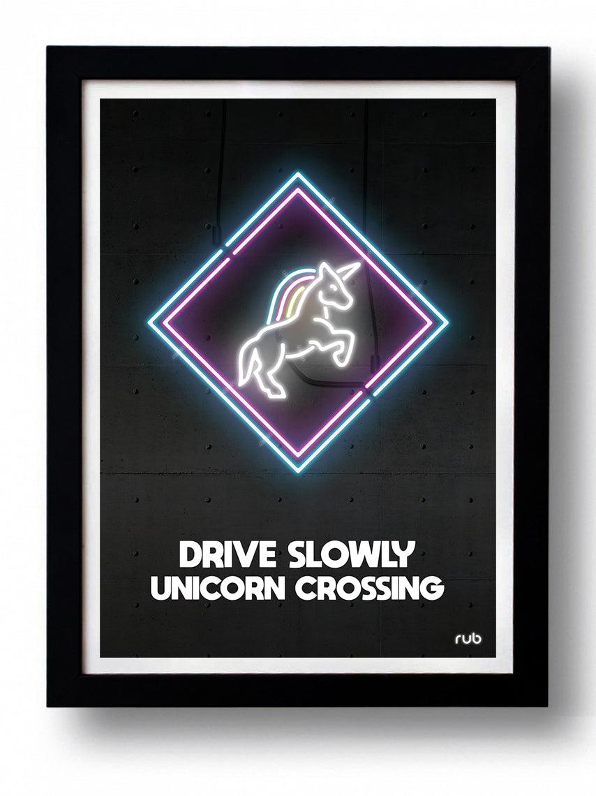 Affiche DRIVE SLOWLY UNICORN CROSSING by RUB ArtAndToys