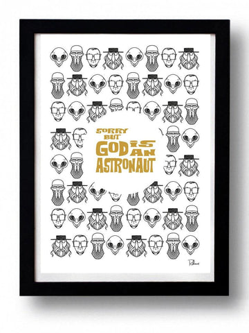 Affiche SORRY GOD IS AN ASTRONAUT par Rubiant ArtAndToys