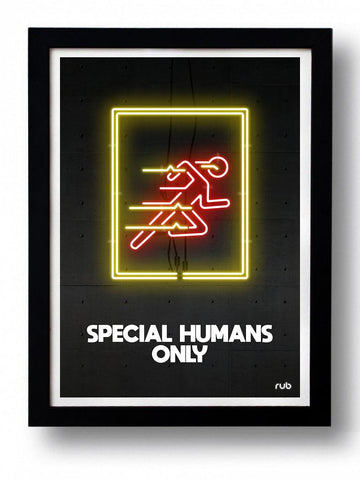 Affiche SPECIAL HUMANS ONLY   by RUB ArtAndToys